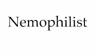 How to Pronounce Nemophilist [upl. by Vitia]