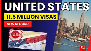 United States recordbreaking issued 115 million visas in FY 2024 – US Visa Statistics [upl. by Chariot]