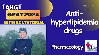 AntiHyperlipidemia Drugs  Pharmacology  Target GPAT 2024 with KCL Tutorial [upl. by Cantone]