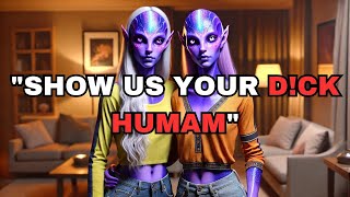 SHOW US YOUR Dck HUMAN Alien Twins Saw Me Naked and Then Something Happened  HFY  Adult hfy [upl. by Philipines301]