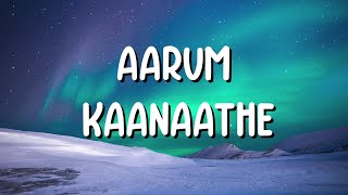 Aarum Kaanaathe Lyrics  Allu Ramendran  Peas [upl. by Neffets]