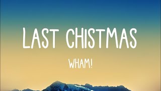 Wham  Last Christmas Lyrics [upl. by Crandale]