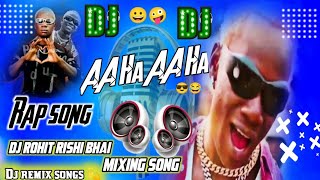 Ah Ah Ah Ah Ahhh Rap dj REMIX Song New 2024 Dj remix Song Rohit RIShi Bhai [upl. by Irrehc]