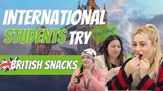 International Students try BRITISH SNACKS for the first time [upl. by Sirak]