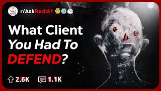 Lawyers Who’s the most Disturbing Client You’ve Had  Reddit Stories [upl. by Betz]