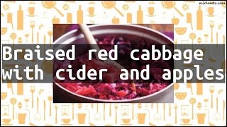 Recipe Braised red cabbage with cider and apples [upl. by Opalina]