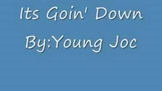 Young JocIts Goin Downofficial video wlyrics [upl. by Terencio]