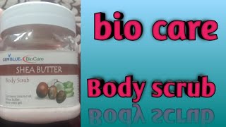 biocare body scrub  shea butter body scrub review  body scrub review  shea butter bioCare scrub [upl. by Zulaledairam396]