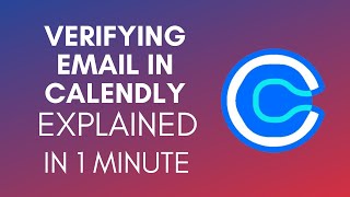 How To Verify Email In Calendly 2024 [upl. by Reena]