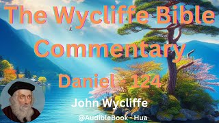 quotThe Wycliffe Bible Commentaryquot Daniel  Volume 24  John Wycliffe [upl. by Towers481]