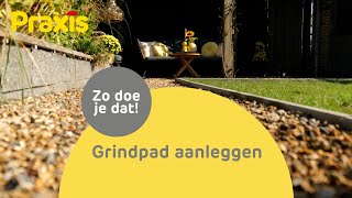 Zelf een grindpad aanleggen  Praxis [upl. by Jeni381]