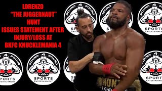 LORENZO HUNT RELEASES STATEMENT AFTER LOSSINJURY AT BKFC KNUCKLEMANIA 4 VS MICK TERRILL [upl. by Wolf]