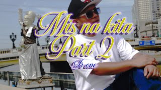 MIS NA KITA PART 2 JR ONE OFFICIAL MUSIC VIDEO [upl. by Herm]