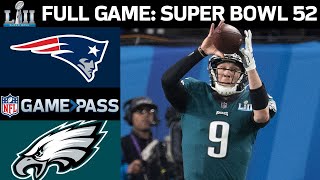 Super Bowl 52 FULL Game New England Patriots vs Philadelphia Eagles [upl. by Eelak]