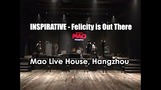 INSPIRATIVE  Felicity is Out There Hangzhou [upl. by Novy]