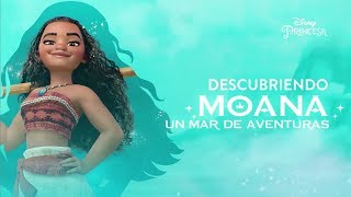 Descubriendo Moana un Mar de Aventuras  Disney Princesa [upl. by Octave]