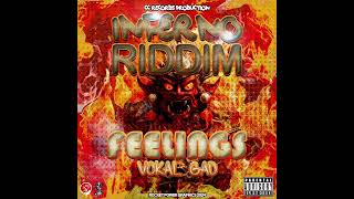 Vokal Gad  Feelings Inferno Riddim [upl. by Moynahan860]