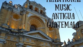 Traditional Music in Antigua Guatemala [upl. by Oinotnaocram326]