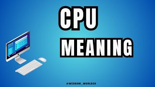 CPU Meaning Definition amp dictionary in EnglishWhat is CPUFull Form CPU [upl. by Ettennej555]