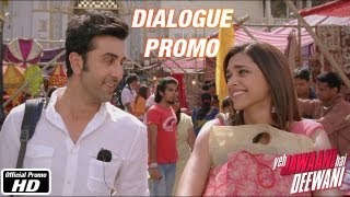 Main tumpe marti thi  Dialogue Promo 2  Yeh Jawaani Hai Deewani  Ranbir Kapoor Deepika Padukone [upl. by Luane]