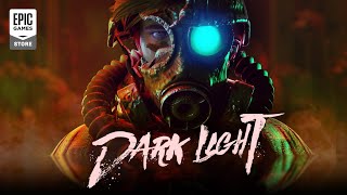 Dark Light Launch Trailer [upl. by Robi]