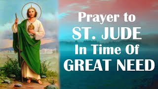 Prayer to St Jude in Time of Great Need [upl. by Isnyl]