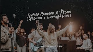 Generación 12  Quiero Conocer A Jesús Yeshua  Nuestro Dios Feat Sofia Mancipe jesus fe amor [upl. by Si]