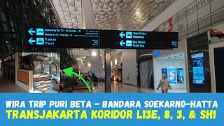 Cara Terhemat ke Bandara Soekarno Hatta dari Puri Beta  TransJakarta Koridor L13E  8  3  SH1 [upl. by Atalaya]