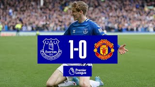 EVERTON 10 MANCHESTER UNITED  PREMIER LEAGUE HIGHLIGHTS [upl. by Reniti]