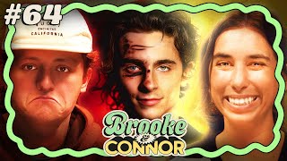 The Duality of Timothee Chalamet  Brooke and Connor Make a Podcast  Episode 64 [upl. by Novets755]