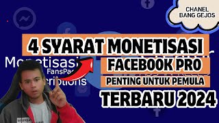 4 Syarat Monetisasi Facebook Terbaru 2024  Pemula Wajib Tau Sebelum Monetisasi Facebook Profesional [upl. by Bernie442]