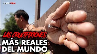 Las CRUCIFIXIONES más REALES del MUNDO [upl. by Roze]