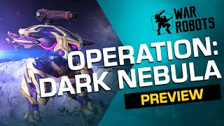 DARK NEBULA 🚀 War Robots Operation 4  Trailer [upl. by Erving585]