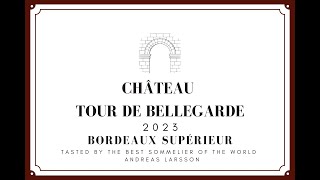 Château Tour de Bellegarde  2023  Bordeaux Supérieur [upl. by Cary758]