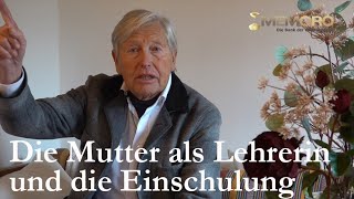 Die Mutter als Lehrerin und die Einschulung  Wolfgang Klautzsch [upl. by Shull85]