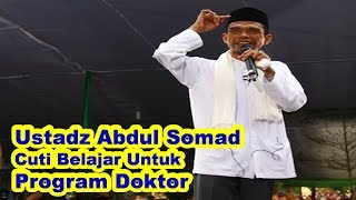 Ustad Abdul Somad Cuti Belajar Untuk Program Doktor di Sudan [upl. by Ykcor]