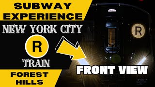 New York City Subway R Train to Forest Hills Front View [upl. by Aihtyc]