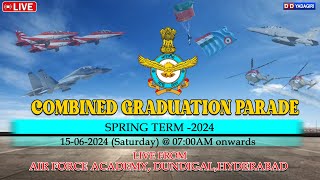 🔴LIVE  The Combined Graduation Parade SRING TERM 2024 Live from IAF Academy Dundigal Hyderabad [upl. by Je223]