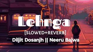 Lehenga Song Diljit Dosanjh Slowed and Reverb [upl. by Burton]