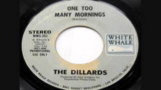 The Dillards  One Too Many Mornings 1970 White Whale 45  TRUE STEREO [upl. by Ellennahs359]