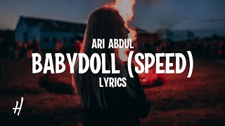 Ari Abdul  BABYDOLL Speed Lyrics [upl. by Chemaram698]