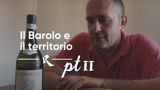 Scarzello  Il Barolo e il territorio Pt 2 [upl. by Nedia]