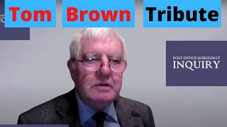 Post Office Inquiry Tribute to Stanley Subpostmaster Tom Brown [upl. by Eitnom]