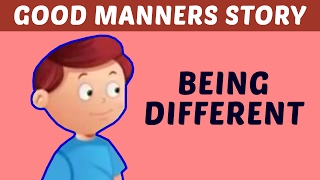 Being Different  Good Manners amp Moral Values Stories For Kids  Learn Manners amp Good Habits [upl. by Odyssey326]