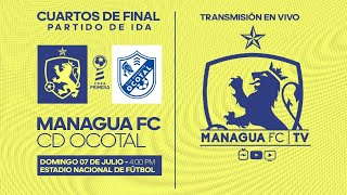 📡 EN VIVO  4tos de Final ida Copa Primera  Managua FC VS Ocotal FC [upl. by Yorgos482]