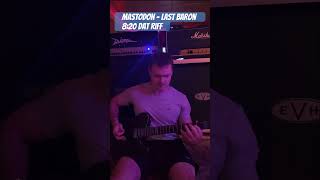 Mastodon Last Baron 820 DAT Riff mastodon kurthulseberg guitar metal music mastodonrocks [upl. by Corny]