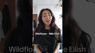 WILDFLOWER  Billie Eilish❤️ cover billieeilish wildflower singing [upl. by Lemej528]