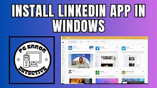 How to Install LinkedIn App in Windows 10 [upl. by Ogilvy]