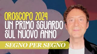 OROSCOPO 2024 UN PRIMO SGUARDO SUL NUOVO ANNO [upl. by Virgin517]