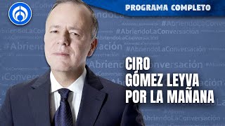 En Vivo  Ciro Gómez Leyva en Por la Mañana [upl. by Lessur]